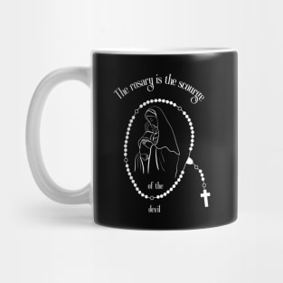 The rosary is the scourge of the devil..rosary quotes Mug